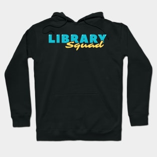 Library Squad Hoodie